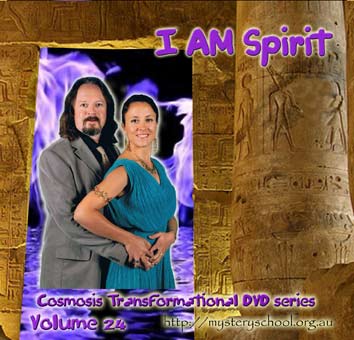 Cosmosis DVD 24 - I AM SPIRIT (image for) Cosmosis DVD 24 - I AM SPIRIT